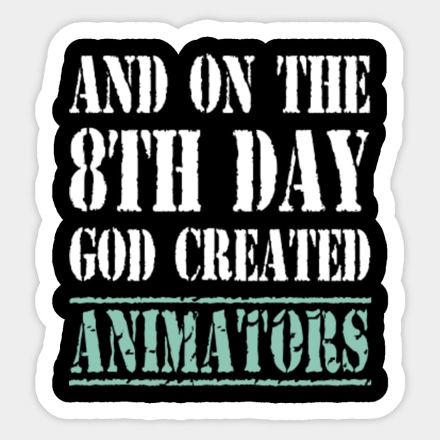 Unique Gifts For Animator Sticker by divawaddle